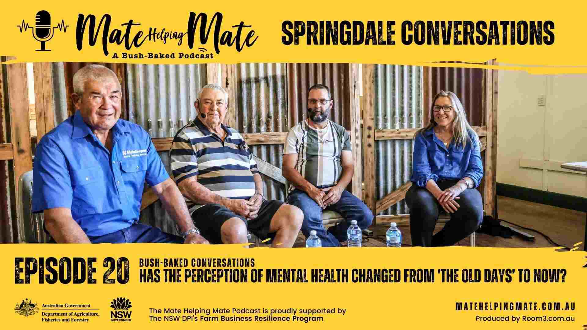 Bush-Baked Conversations - Has the perception of mental health changed from 'the old days' to now?